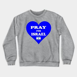 PRAY OF ISRAEL Crewneck Sweatshirt